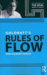 Goldratt's Rules of Flow Goldratt's Rules of Flow