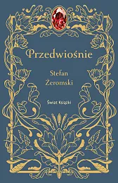 PrzedwiośnieStefan Żeromski PrzedwiośnieStefan Żeromski