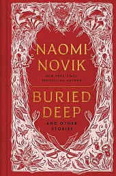 Buried Deep and Other StoriesNaomi Novik