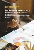 Wychowanie przez sztukę Wychowanie przez sztukę