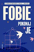 Fobie.Pokonaj je