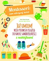 Montessori sam odkrywaj świat Już umiem!,Chiara Piroddi