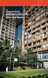 Królowie strzelcówZbigniew Rokita