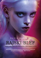 Rajski blef.Kasia Magiera Rajski blef.Kasia Magiera
