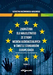 Zagrożenia dla małoletniego ze strony mediów,Katarzyna Badźmirowska-Masłowska