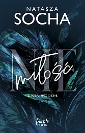(Nie)miłość.Natasza Socha