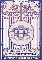 Ktoś mnie pokochałJulia Quinn Ktoś mnie pokochałJulia Quinn