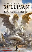 Epoka imperium Legendy Pierwszego Imperium Tom 6
