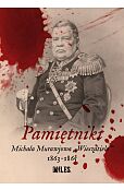Pamiętniki Michała Murawjowa „Wieszatiela” 1863-1865 Pamiętniki Michała Murawjowa „Wieszatiela” 1863-1865