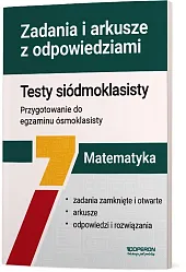 Matematyka Testy siódmoklasisty Zadania i arkusze, Matematyka Testy siódmoklasisty Zadania i arkusze,