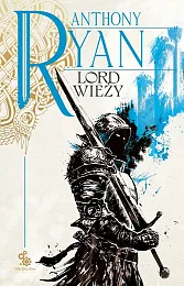 Lord wieży Trylogia Kruczy Cień Tom,Anthony Ryan