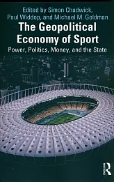 The Geopolitical Economy of Sport The Geopolitical Economy of Sport