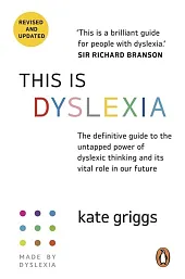 This Is DyslexiaKate Griggs