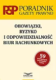 Obowiązki ryzyko i odpowiedzialność biur rachunkowych Obowiązki ryzyko i odpowiedzialność biur rachunkowych