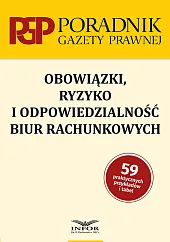 Obowiązki ryzyko i odpowiedzialność biur rachunkowych Obowiązki ryzyko i odpowiedzialność biur rachunkowych