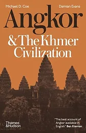 Angkor and the Khmer CivilizationD.Michael Coe Angkor and the Khmer CivilizationD.Michael Coe