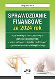 Sprawozdanie finansowe za 2024 rok państwowych i samorządowych jed. budżetowych, samorządowych zakła Sprawozdanie finansowe za 2024 rok państwowych i samorządowych jed. budżetowych, samorządowych zakła