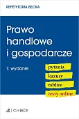Prawo handlowe i gospodarcze. Pytania. Kazusy. Tablice. Testy online Prawo handlowe i gospodarcze. Pytania. Kazusy. Tablice. Testy online