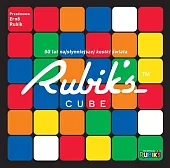 Rubik's Cube 50 lat najsłynniejszej kostki świata Rubik's Cube 50 lat najsłynniejszej kostki świata