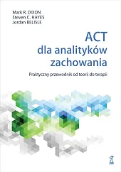 ACT dla analityków zachowaniaR.Mark Dixon