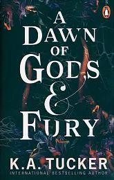 A Dawn of Gods and FuryA.K. Tucker