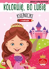 Koloruję, bo lubię. Księżniczki z naklejkamiKorpik Natasza