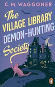 The Village Library Demon Hunting Society
