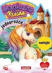 Magiczna kraina. Jednorożce z naklejkamiAgnieszka Karłowicz Magiczna kraina. Jednorożce z naklejkamiAgnieszka Karłowicz