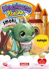 Magiczna kraina. Smoki z naklejkamiKatarzyna Salamon