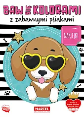 Baw się kolorami z zabawnymi psiakami,Dobrogowska Katarzyna