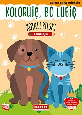 Koloruję, bo lubię. Kotki i pieski,Korpik Natasza