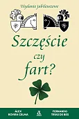 Szczęście czy fart?