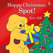 Happy Christmas, Spot!Eric Hill