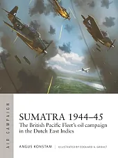 Air Campaign 49 Sumatra 1944-45Angus Konstam Air Campaign 49 Sumatra 1944-45Angus Konstam