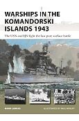 New Vanguard 333 Warships in the Komandorski Islands 1943 New Vanguard 333 Warships in the Komandorski Islands 1943
