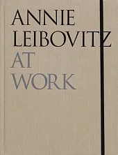 Annie Leibovitz At WorkAnnie Leibovitz