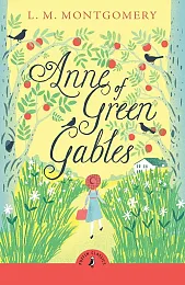 Anne of Green GablesM.L. Montgomery Anne of Green GablesM.L. Montgomery