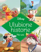 Ulubione historie. Na wsi. Disneyzbiorowa Praca