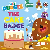 Hey Duggee The Cake Badge