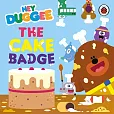 Hey Duggee The Cake Badge