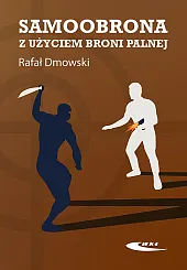 Samoobrona z użyciem broni palnejRafał Dmowski