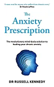The Anxiety Prescription The Anxiety Prescription