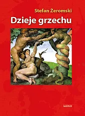Dzieje grzechuStefan Żeromski