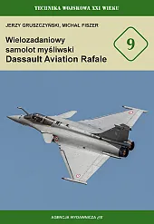 Wielozadaniowy samolt myśliwski Dassault Aviation RafaleJerzy Gruszczyński