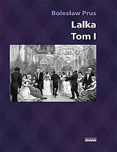 Lalka Tom 1Bolesław Prus Lalka Tom 1Bolesław Prus