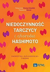 Niedoczynność tarczycy i choroba HashimotoMagdalena Obrzut