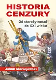 Historia cenzury. Od starożytności do XXI wieku