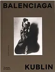 Balenciaga - Kublin: A Fashion Record