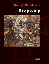 Krzyżacy Tom 1/2Henryk Sienkiewicz