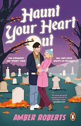 Haunt Your Heart OutAmber Roberts